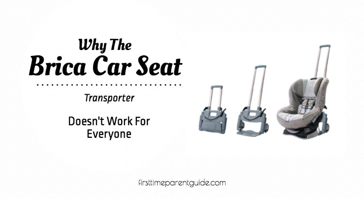 Why The Brica Car Seat Transporter Doesn't Work For ...