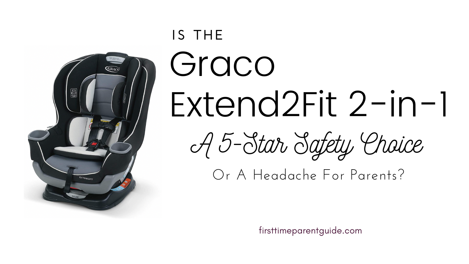 Graco Extend2Fit 2 in 1