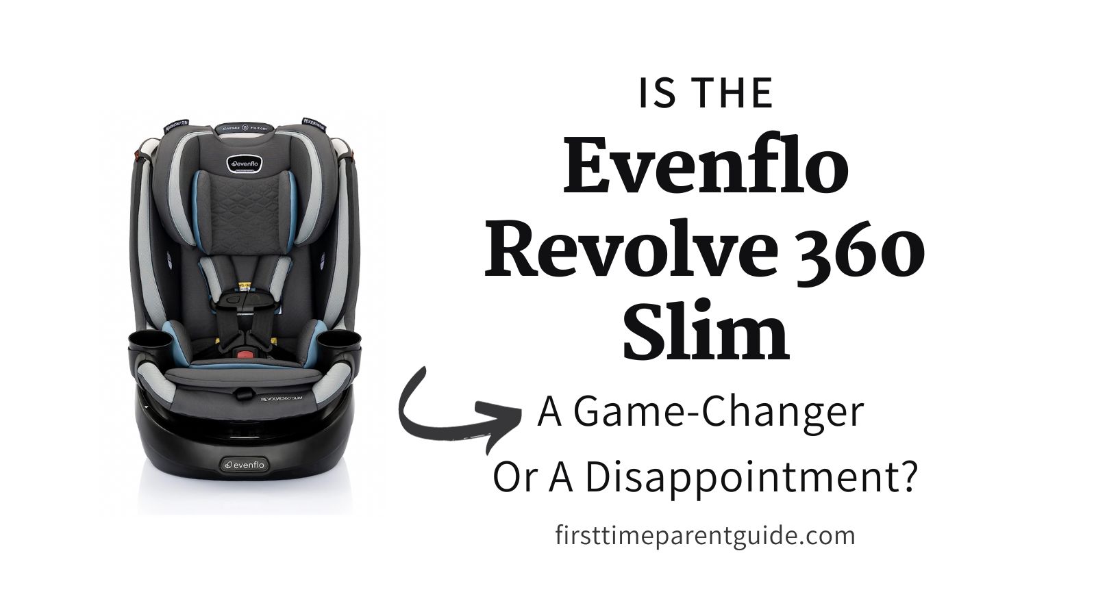 the Evenflo Revolve 360 Slim