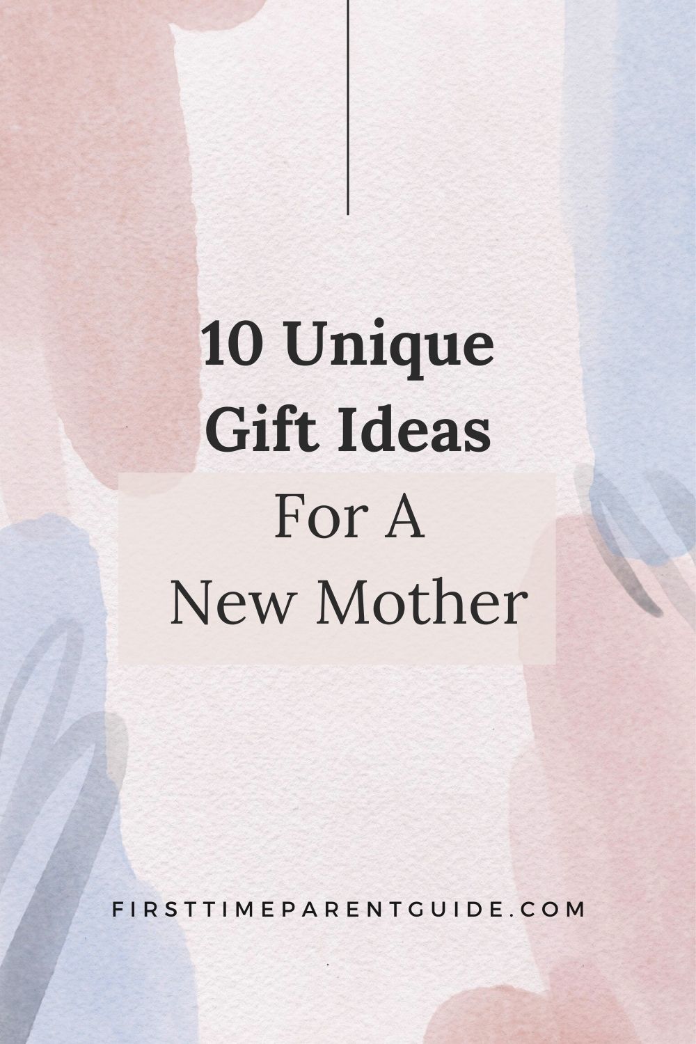 Gift Ideas For A New Mother